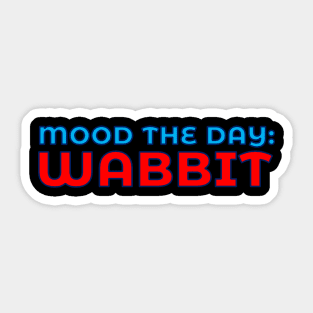 Mood The Day: Wabbit Sticker